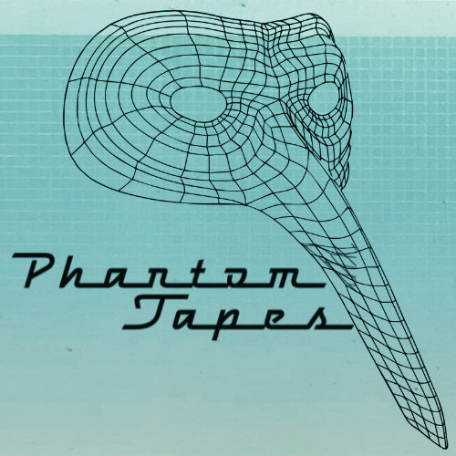 Phantom Tapes
